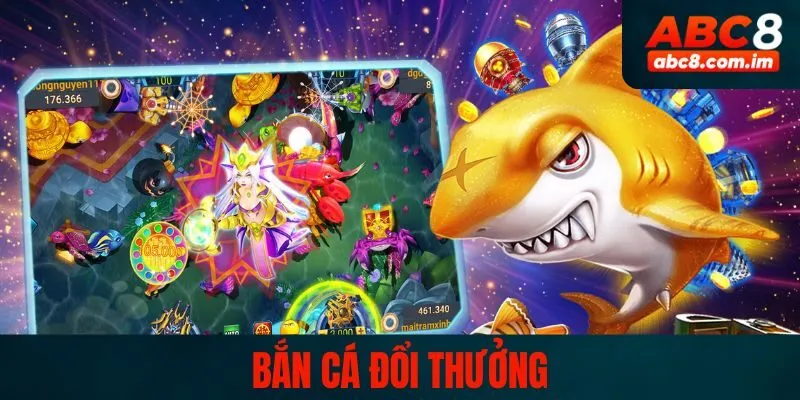 Bắn cá đổi thưởng