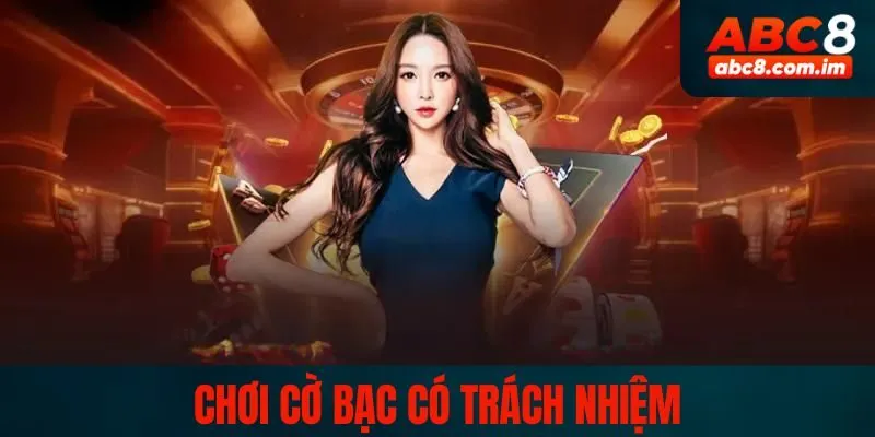 Cách chơi có trách nhiệm