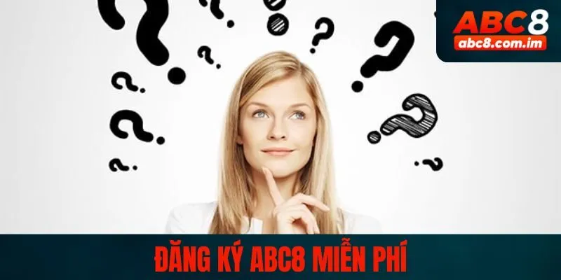 Đăng ký ABC8 miễn phí