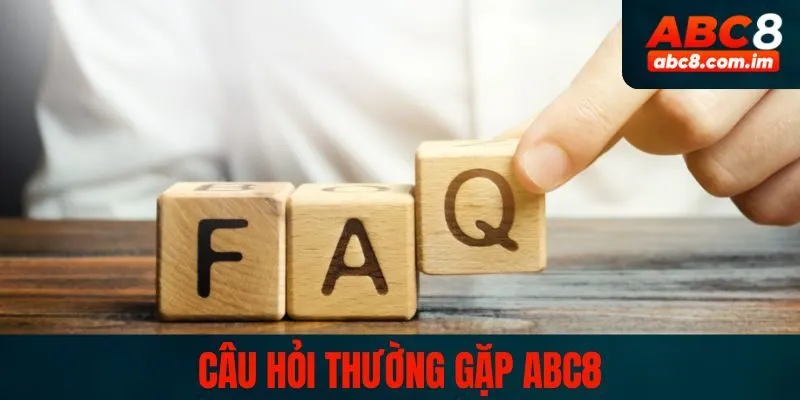 Giải đáp câu hỏi thường gặp ABC8 chi tiết